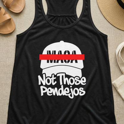 Black tank top with "MAGA Not Those Pendejos" text on a hat graphic.