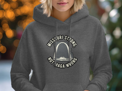 Missouri Strong Not Maga Wrong Hoodie product