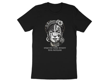 Black t-shirt with a half-woman, half-flag portrait and "Speak for those without your privilege."