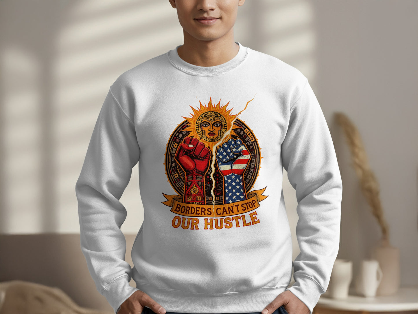 Borders Can't Stop Our Hustle Sweatshirt Product