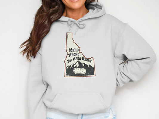 Idaho Strong Not Maga Wrong Graphic Hoodie product