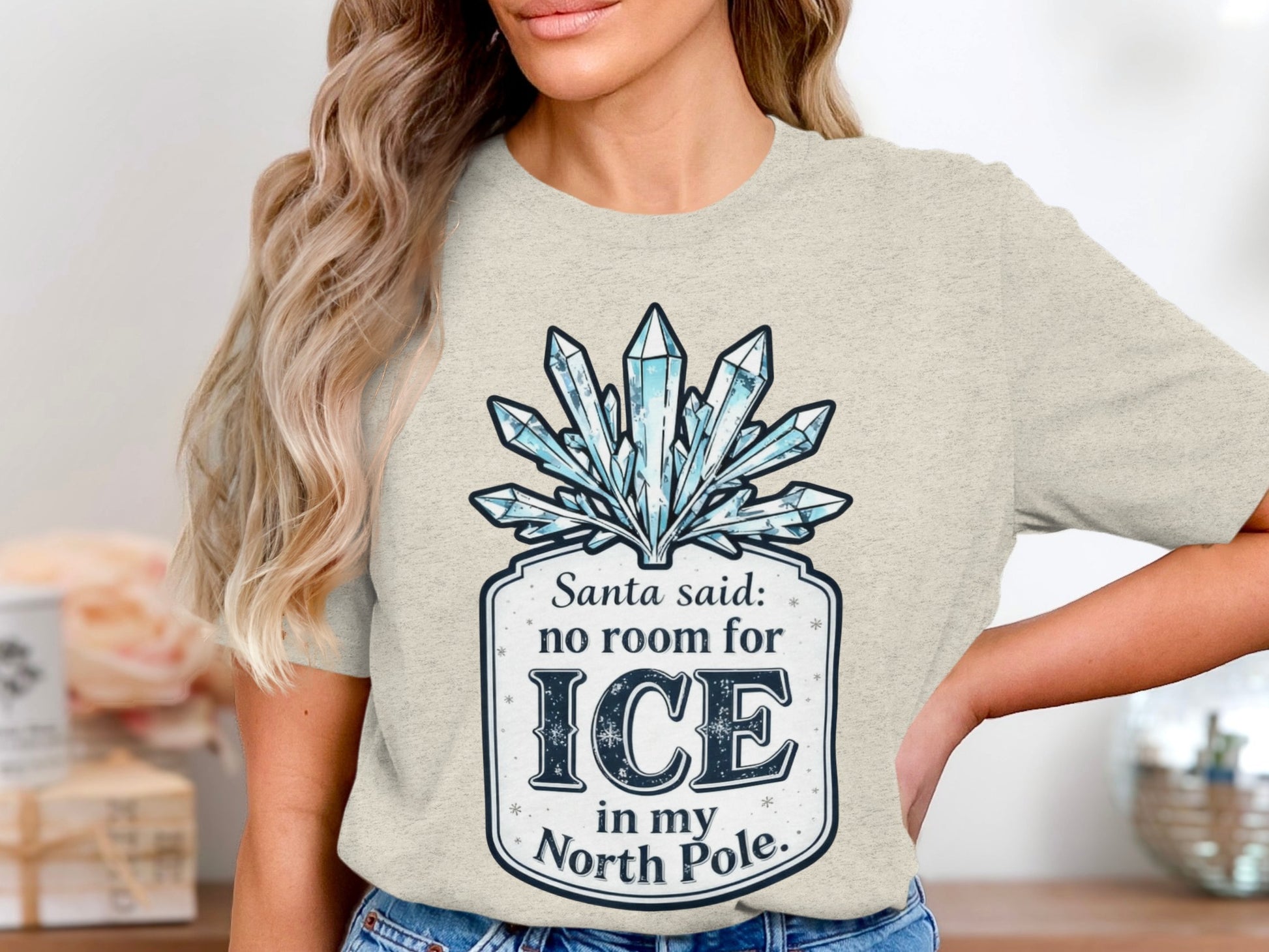 Santa Said No Room for Ice in My North Pole Shirt