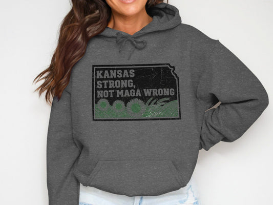Kansas Strong Not Maga Wrong Graphic Hoodie product