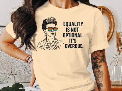 Equality Is Not Optional It's Overdue T-shirt product