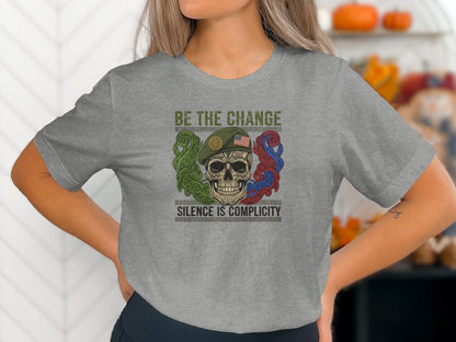 Be The Change Silence Is Complicity Graphic Shirt