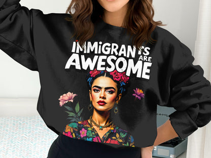 Immigrants Are Awesome Printed Sweatshirt product type