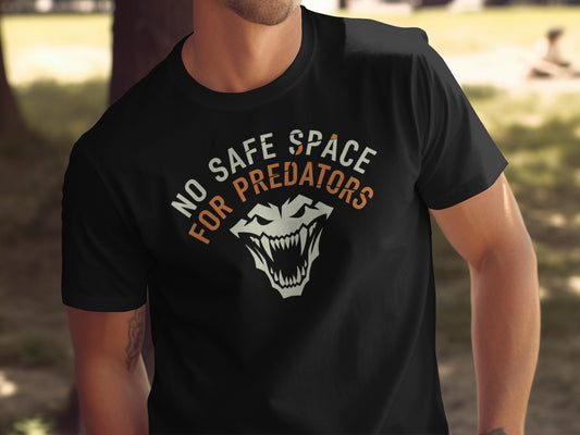 Black t-shirt with "NO SAFE SPACE FOR PREDATORS" and a monster graphic.
