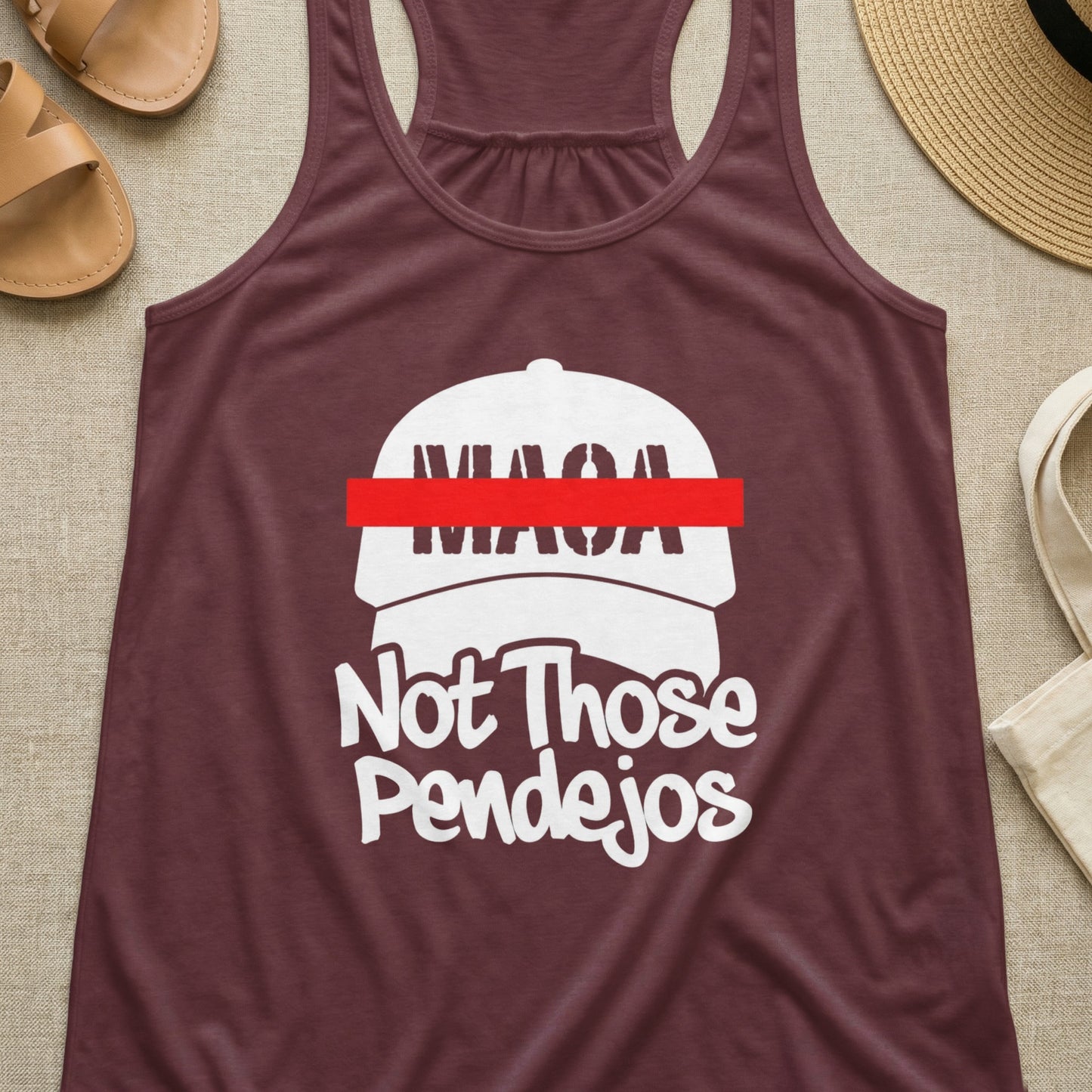 Maroon tank top with white "MASA Not Those Pendejos" text and graphic.