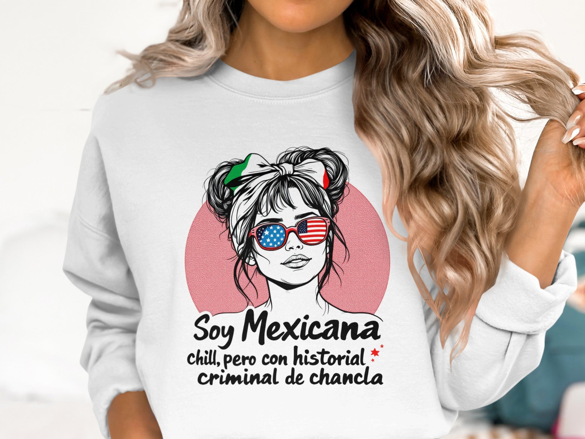 Soy Mexicana Chill pero con Historial Sweatshirt product type