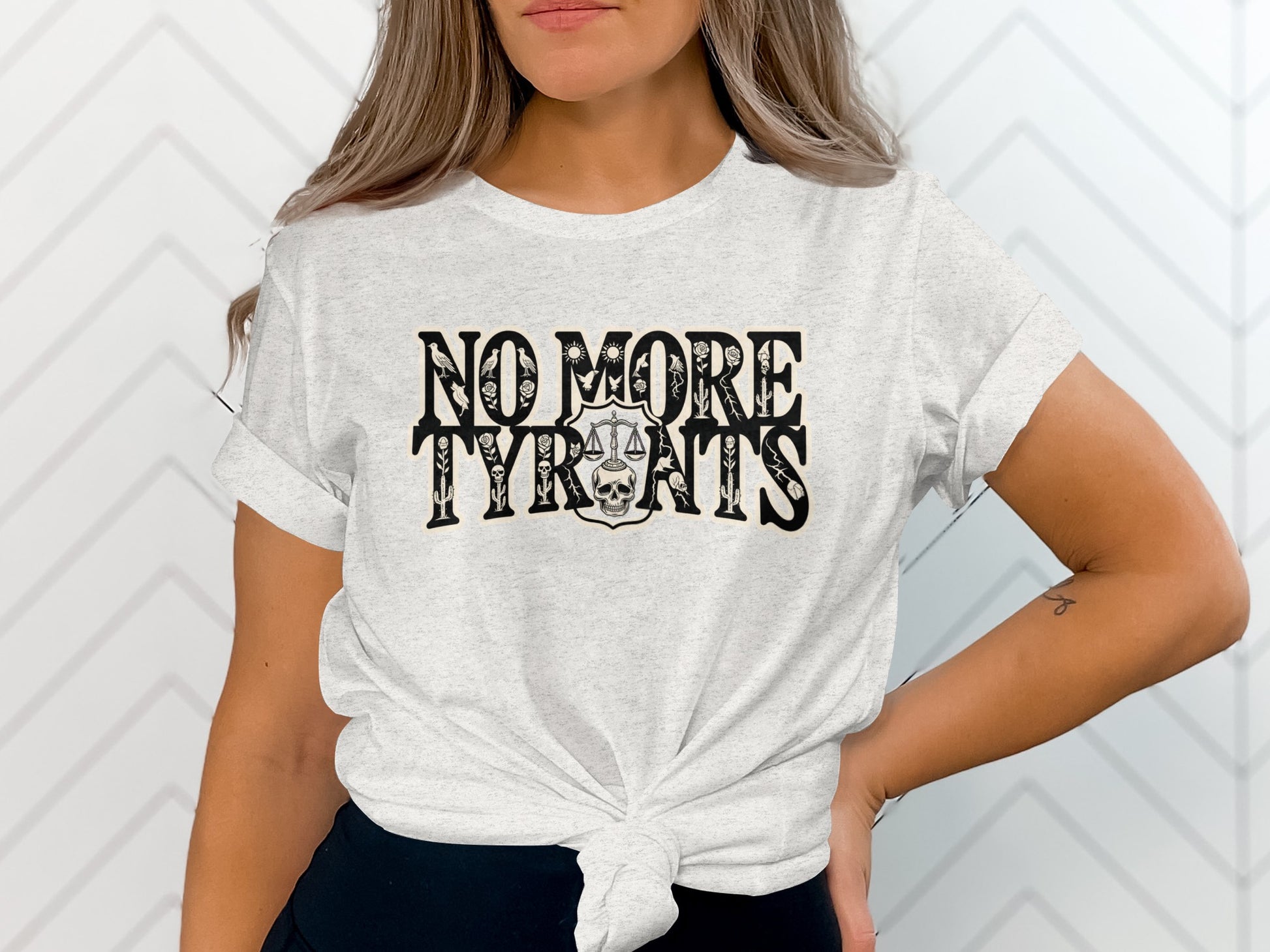 No More Tyrants Graphic Tee Shirt Statement Top