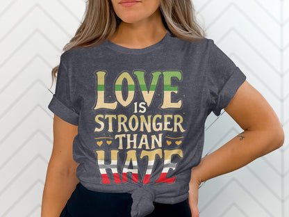 Love Is Stronger Than Hate Graphic T-shirt product