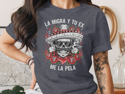 La Migra Y Tu Ex Me La Pela Graphic T-Shirt product type