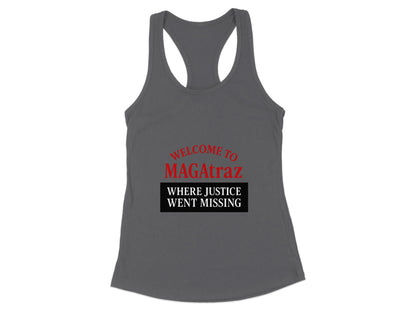 Welcome to MAGAtraz Where Justice Went Missing product