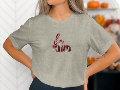 Be Kind Graphic Tee Shirt Unique Fashion Trend
