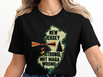 New Jersey Strong Not MAGA Wrong Shirt Product type