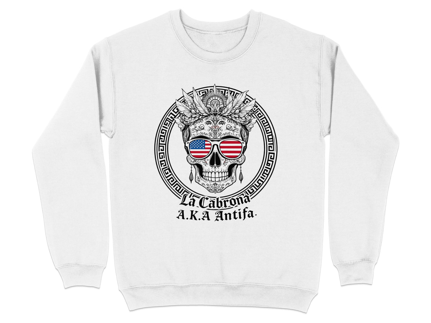 La Calavera A.K.A Antifa Skull Design Sweatshirt