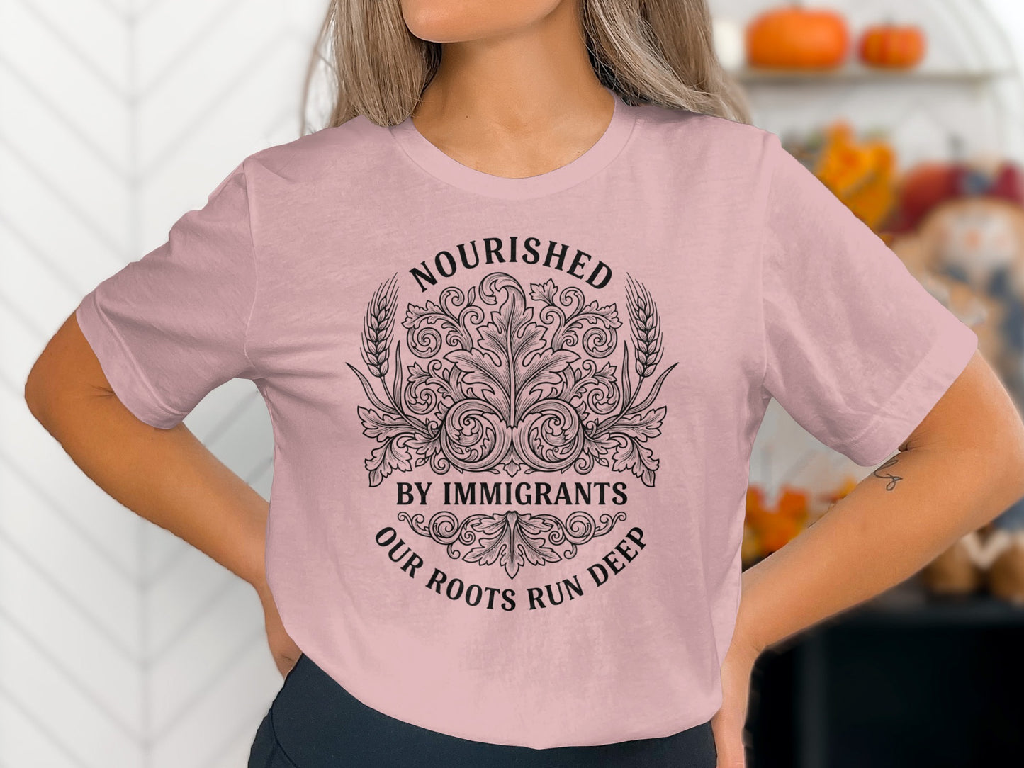 Nourished By Immigrants Our Roots Run Deep T-Shirt