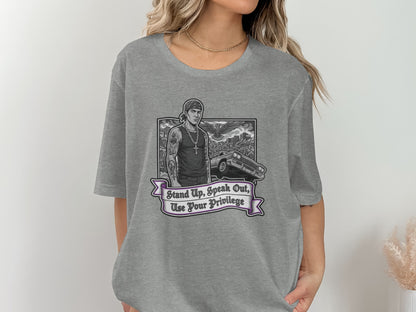 Stand Up Speak Out Use Your Privilege Graphic Tee