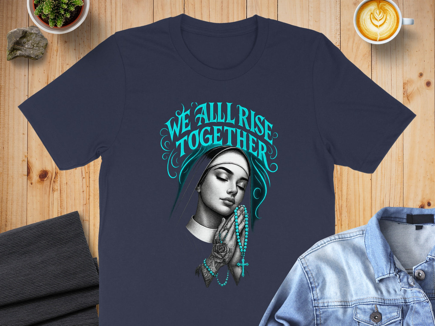 Inspiring We All Rise Together Spiritual T-Shirts