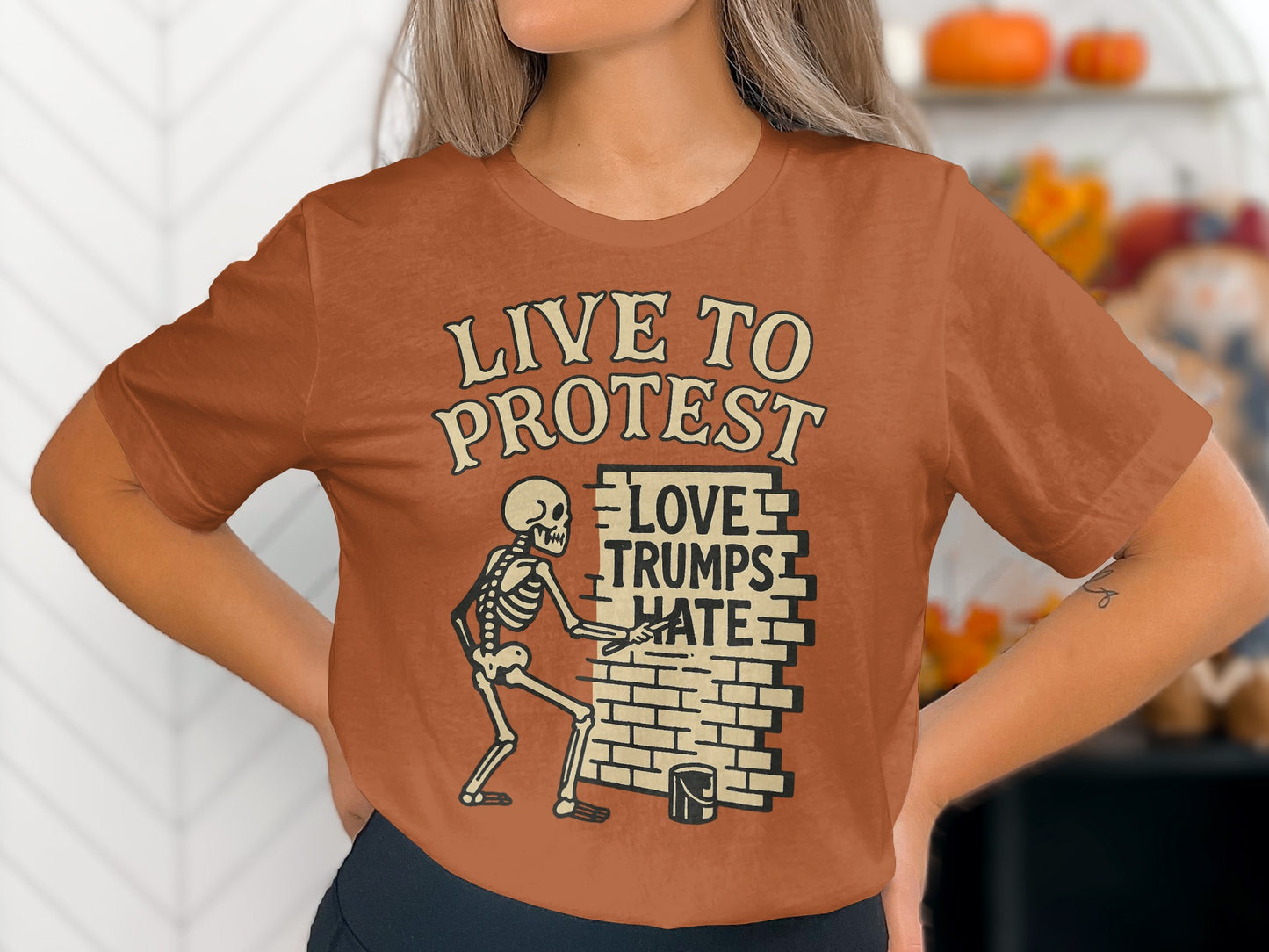 Live to Protest Skeleton Love Trumps Hate Shirt product type