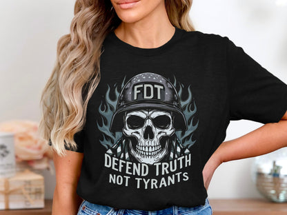 FDT Defend Truth Not Tyrants Skull Helmet Shirt