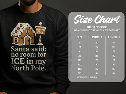 Santa Said No Room For Ice At My North Pole Sweatshirt