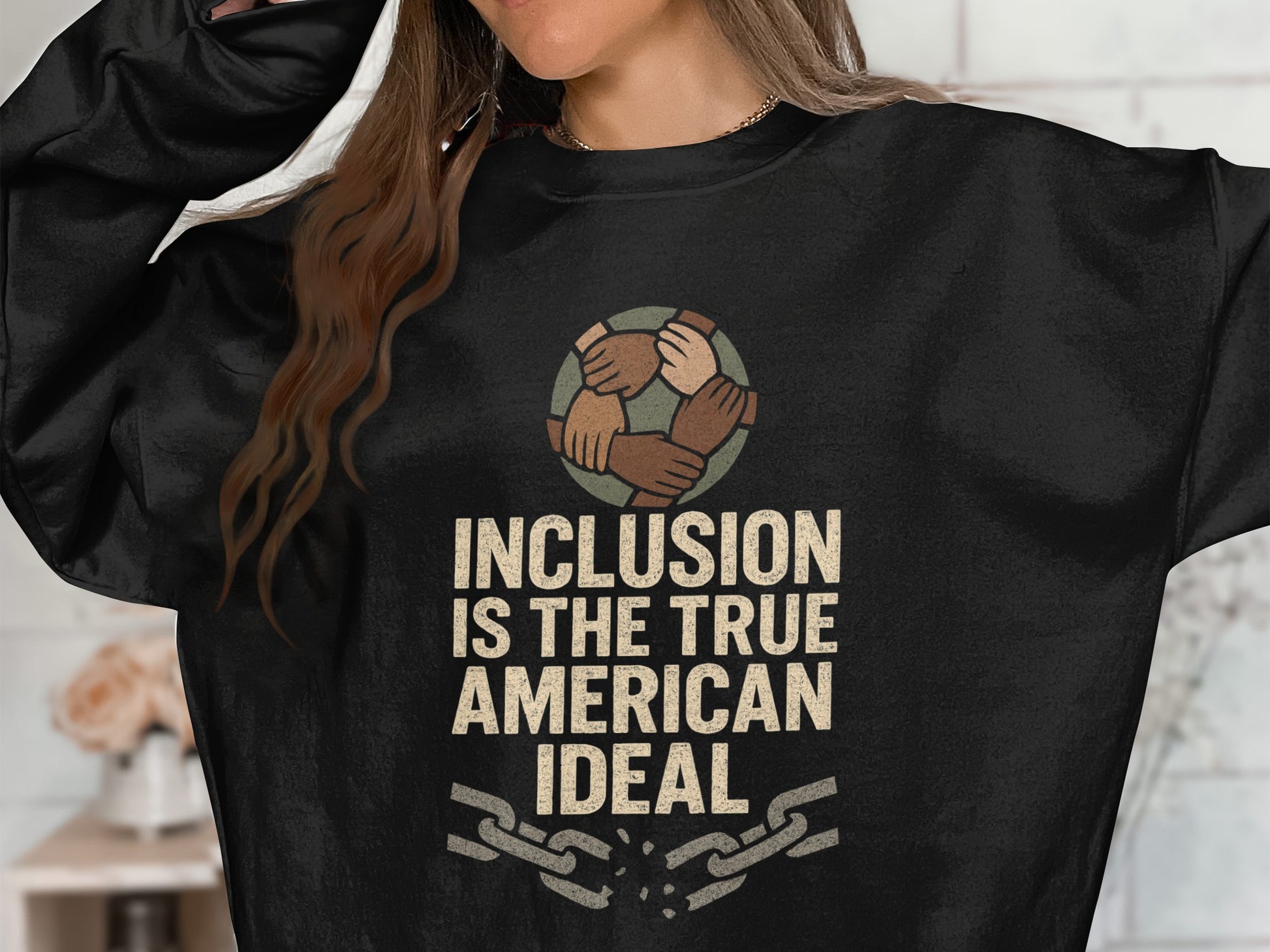 Inclusion Is The True American Ideal Sweatshirt product