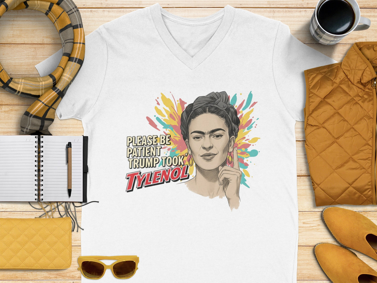 Please Be Patient Trump Took Tylenol T-shirt