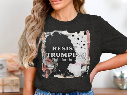 Resist Trumpism Fight For The Revolution Shirt product