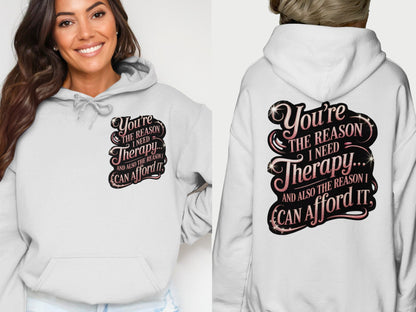 You're The Reason I Need Therapy Hoodie Product