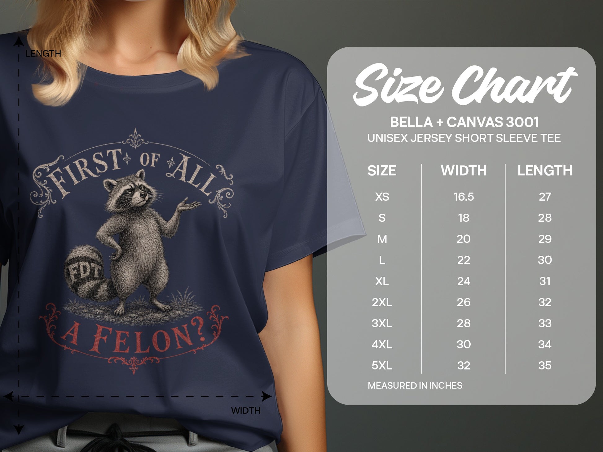 T-shirt with raccoon graphic and "First of all, a felon?" text, next to size chart.