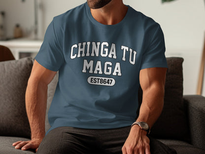Chinga Tu Maga EST8647 Graphic Statement T-shirt
