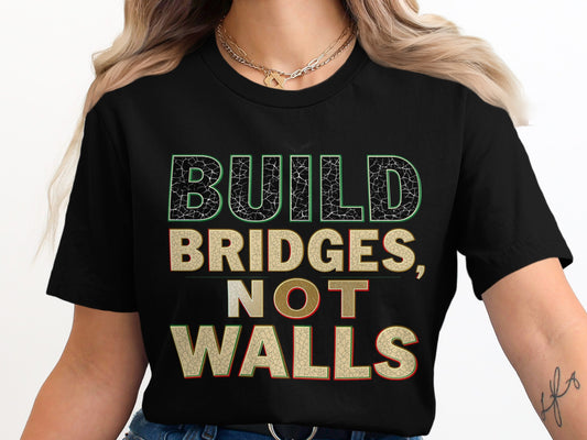 Build Bridges Not Walls Graphic Tee product