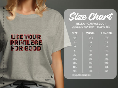 Use Your Privilege For Good shirt