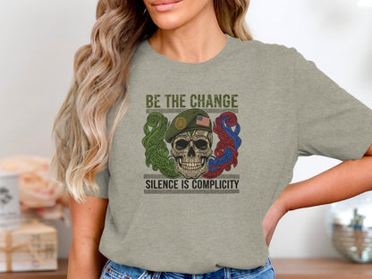 Be the Change Silence is Complicity Skull Print Shirt