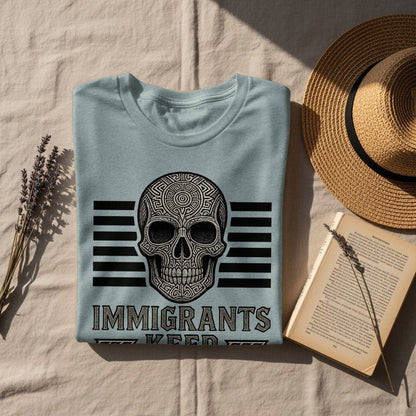 Immigrants Keep Skull Design Graphic T-Shirt