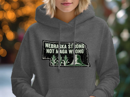 Nebraska Strong Not Maga Wrong Hoodie product