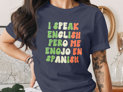 I Speak English Pero Me Enojo En Spanish Shirt product