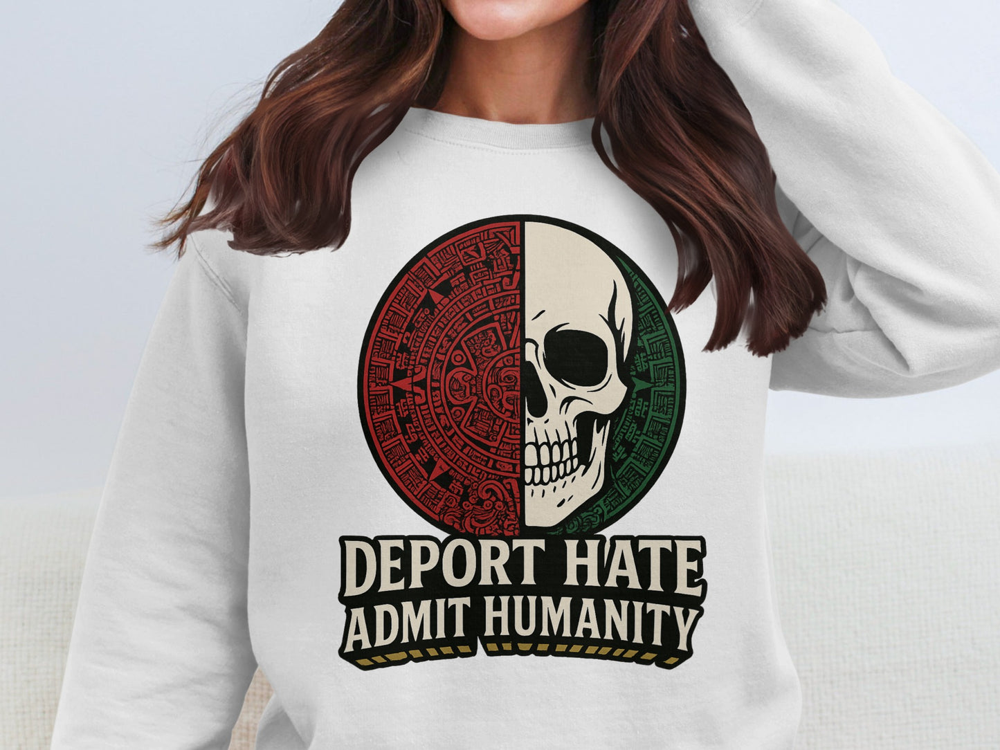 Deport Hate Admit Humanity Skull Sweatshirt product