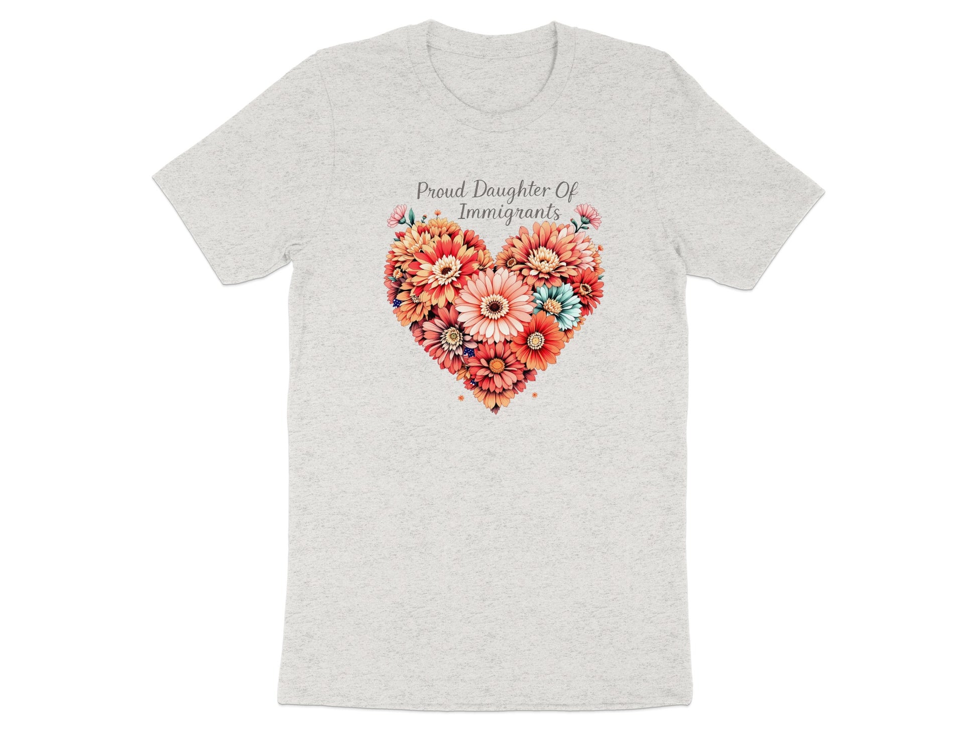 Proud Daughter Of Immigrants Heart Floral Design