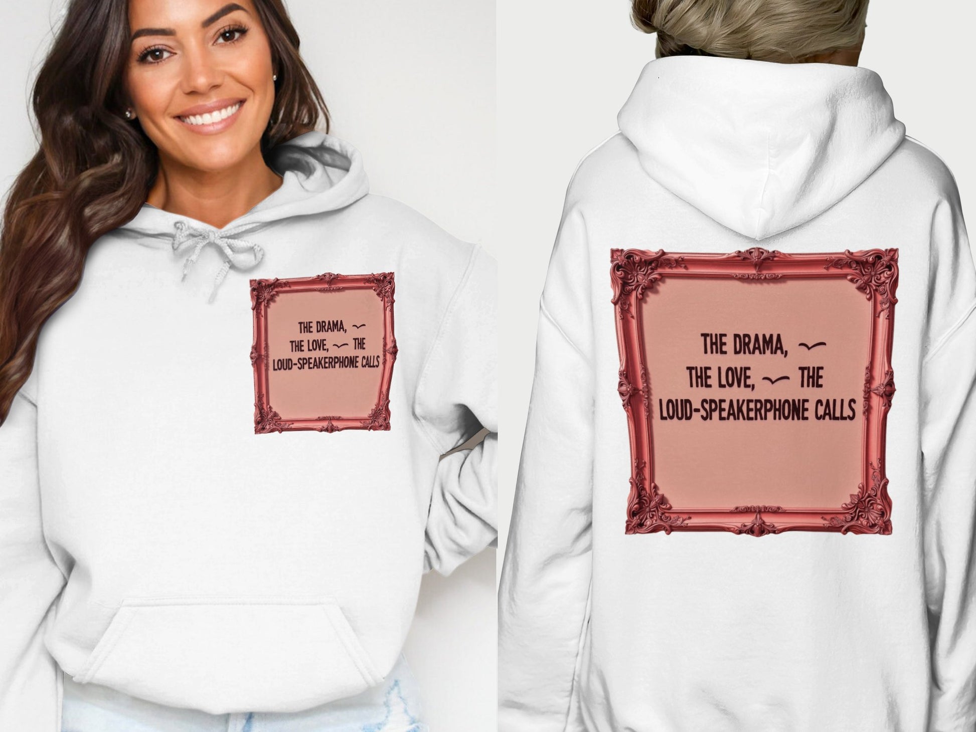 The Drama The Love The Loud-Speakerphone Calls hoodie