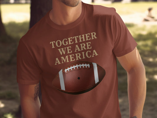 Together We Are America Football Graphic Shirt