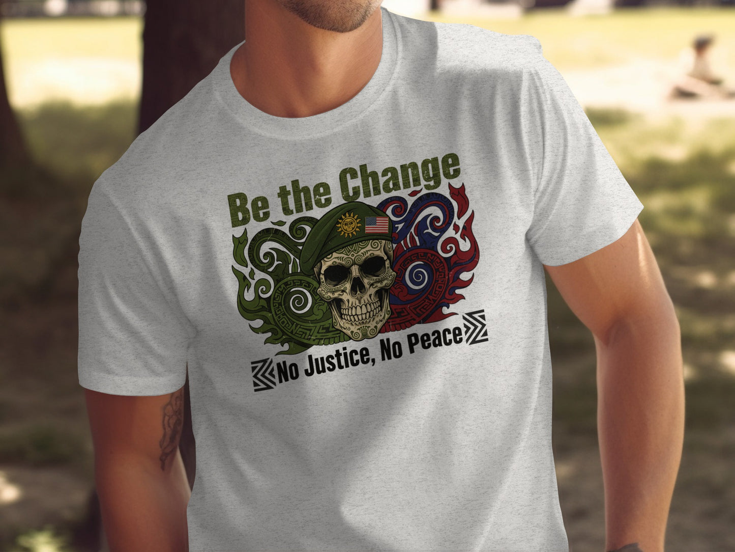 Be the Change No Justice No Peace T-shirt