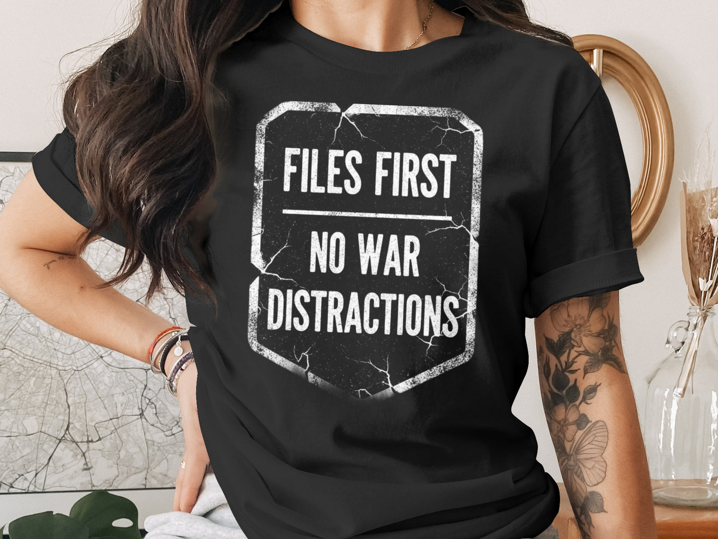 Files First No War Distractions Statement Shirt
