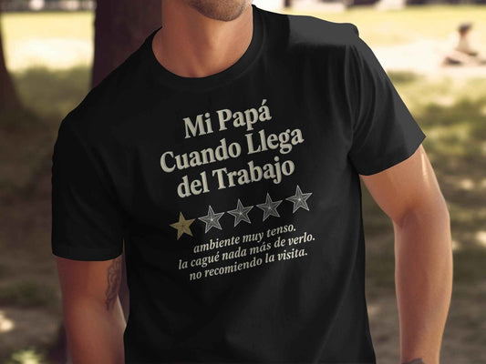 Mi Papá One-Star Review T-Shirt | Funny Dad Gift Mi Papá: La Reseña del Trabajo T-Shirt