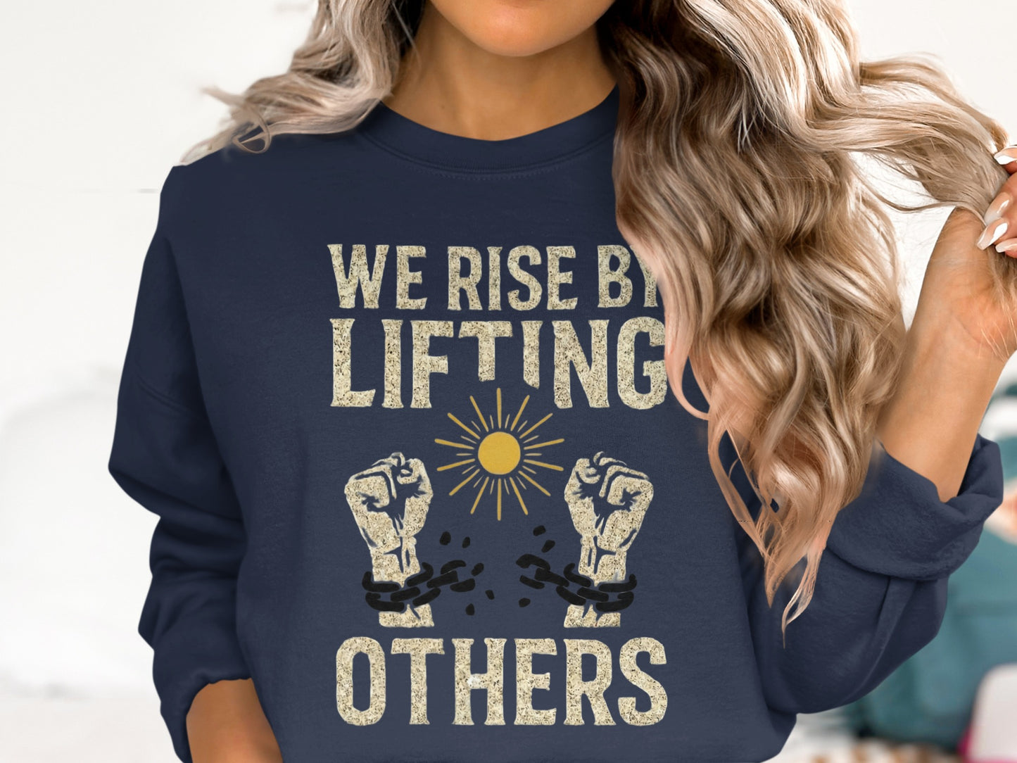 We Rise By Lifting Others Long Sleeve Shirt