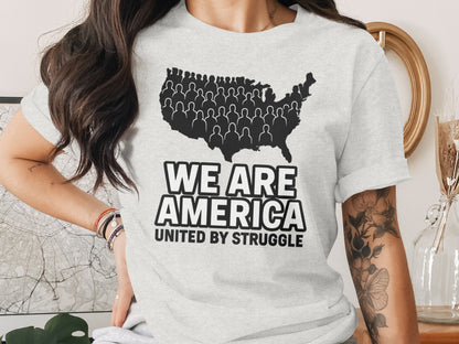 We Are America United By Struggle Statement Shirt product type