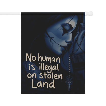 No Human Is Illegal On Stolen Land flag product