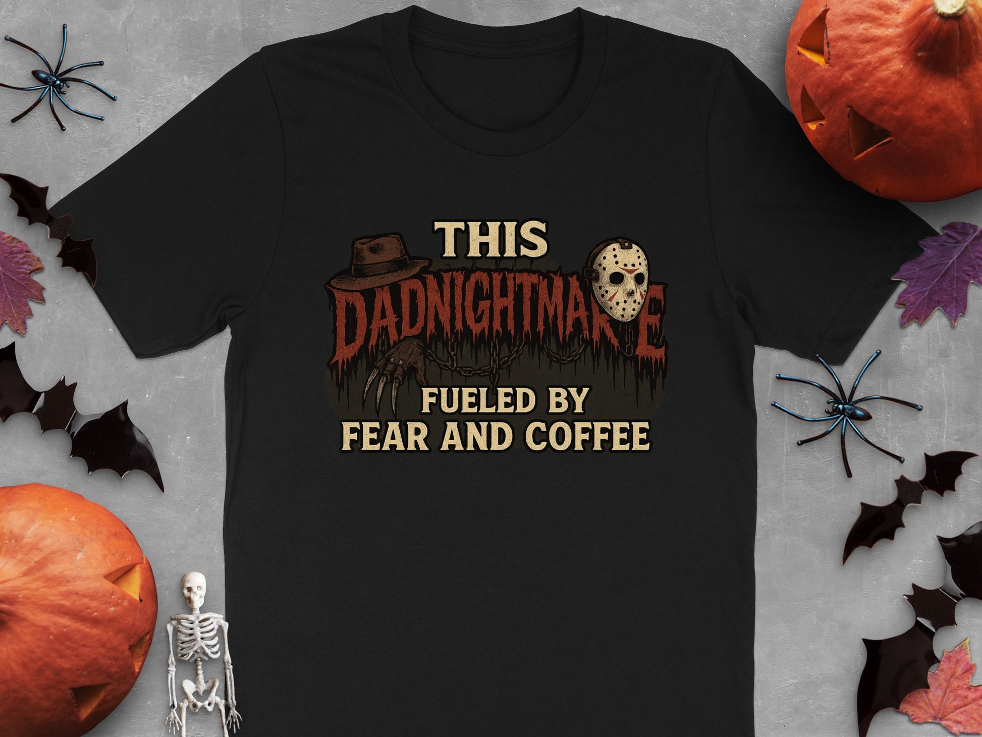 This Dadnightmare Fueled by Fear and Coffee Shirt