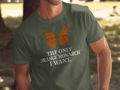 The Only Orange Monarch I Want Graphic T-Shirt